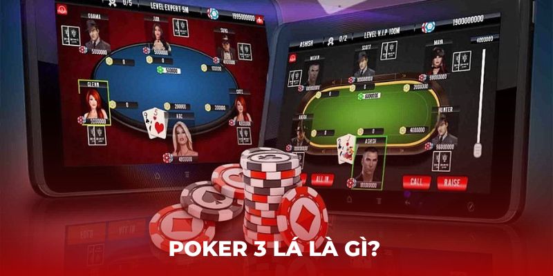 Poker 3 lá là gì?